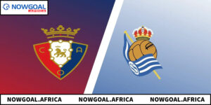 Soi Kèo Real Sociedad Vs Osasuna: Tip Vàng Thắng Lớn